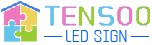 TENSOO LED Sign